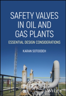 Safety Valves in Oil and Gas Plants : Essential Design Considerations