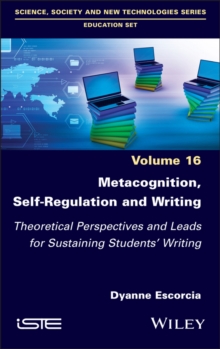 Metacognition, Self-Regulation and Writing : Theoretical Perspectives and Leads for Sustaining Students' Writing