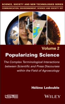 Popularizing Science : The Complex Terminological Interactions between Scientific and Press Discourses within the Field of Agroecology