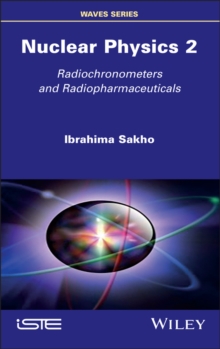 Nuclear Physics 2 : Radiochronometers and Radiopharmaceuticals