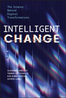 Intelligent Change : The Science Behind Digital Transformations