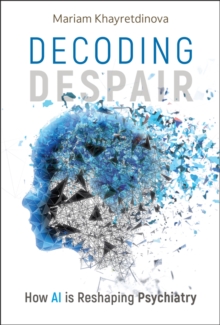 Decoding Despair : How AI is Reshaping Psychiatry