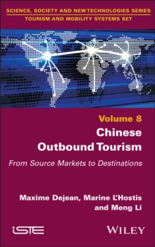 Chinese Outbound Tourism : From Source Markets to Destinations