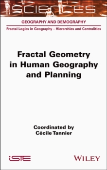 Fractal Geometry in Human Geography and Planning