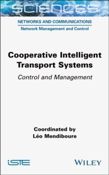 Cooperative Intelligent Transport Systems : Control and Management