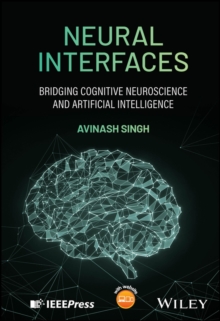 Neural Interfaces : Bridging Cognitive Neuroscience and Artificial Intelligence