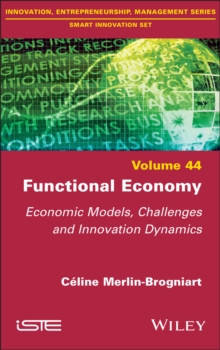 Functional Economy : Economic Models, Challenges and Innovation Dynamics