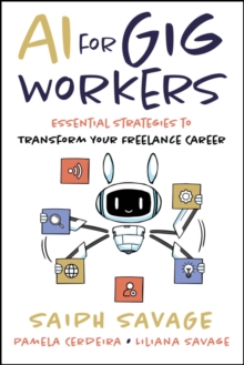 AI for Gig Workers : Essential Strategies to Transform Your Freelance Career