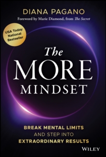The More Mindset : Break Mental Limits and Step into Extraordinary Results