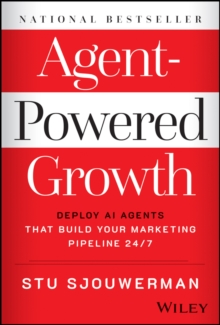 Agent-Powered Growth : Deploy AI Agents That Build Your Marketing Pipeline 24/7