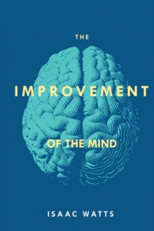 The Improvement of the Mind