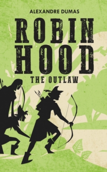 Robin Hood : The Outlaw