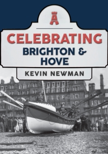 Celebrating Brighton & Hove