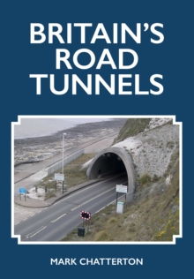 Britain's Road Tunnels