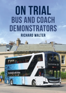 On Trial: Bus and Coach Demonstrators