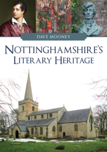 Nottinghamshire's Literary Heritage