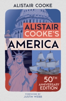 Amberley Publishing Alistair Cooke's America , 50th Anniversary Edition