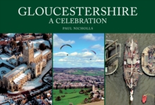 Gloucestershire: A Celebration