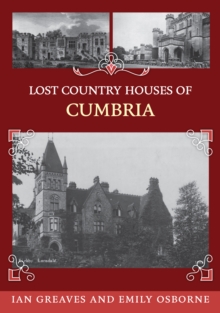Lost Country Houses of Cumbria
