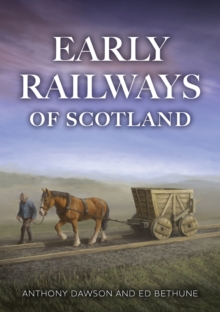 Early Railways of Scotland