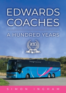 Edwards Coaches : A Hundred Years