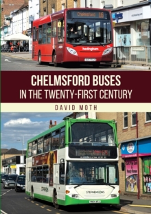 Chelmsford Buses in the Twenty-first Century