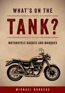 Whats on the Tank? : Motorcycle Badges and Marques