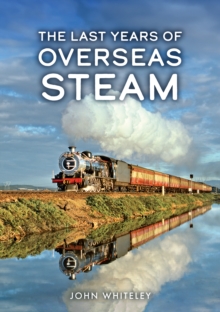 The Last Years of Overseas Steam