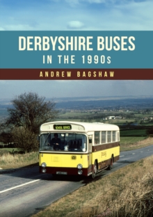 Derbyshire Buses in the 1990s