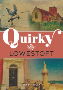 Quirky Lowestoft