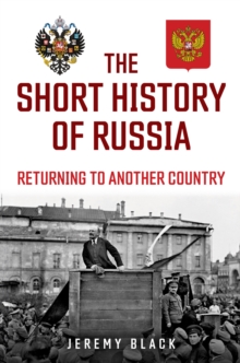 The Short History of Russia : Returning to Another Country
