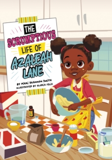 The Scrumptious Life of Azaleah Lane