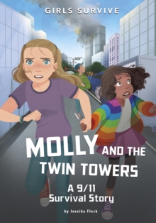 Molly and the Twin Towers : A 9/11 Survival Story