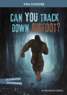 Can You Track Down Bigfoot? : An Interactive Monster Hunt