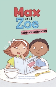 Max and Zoe Celebrate Mother's Day