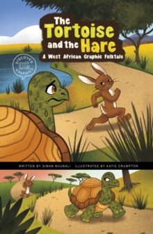 The Tortoise and the Hare : A West African Graphic Folktale