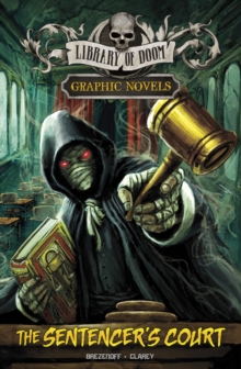 The Sentencer's Court : A Graphic Novel