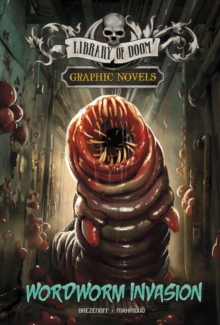 Wordworm Invasion : A Graphic Novel