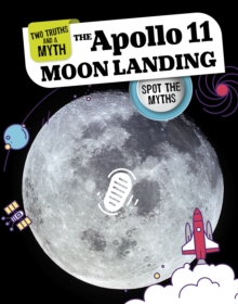 The Apollo 11 Moon Landing : Spot the Myths