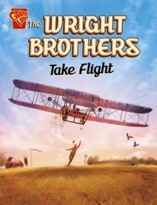 The Wright Brothers Take Flight