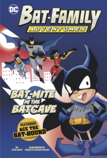 Bat-Mite In The Batcave : Featuring Ace The Bat-Hound!