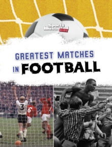 Greatest Matches in Football