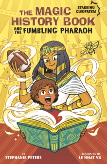 The Magic History Book And The Fumbling Pharaoh : Starring Cleopatra!