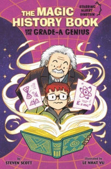 The Magic History Book and the Grade-A Genius : Starring Einstein!