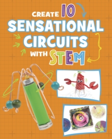 Create 10 Sensational Circuits with STEM