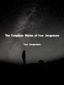 The Complete Works of Ivar Jorgensen