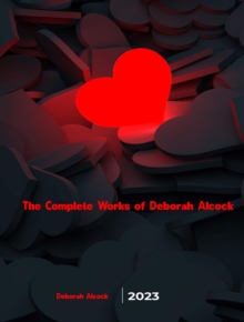 The Complete Works of Deborah Alcock