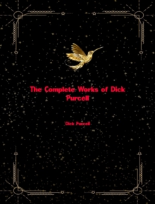 The Complete Works of Dick Purcell