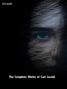 The Complete Works of Carl Jacobi