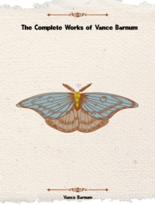 The Complete Works of Vance Barnum